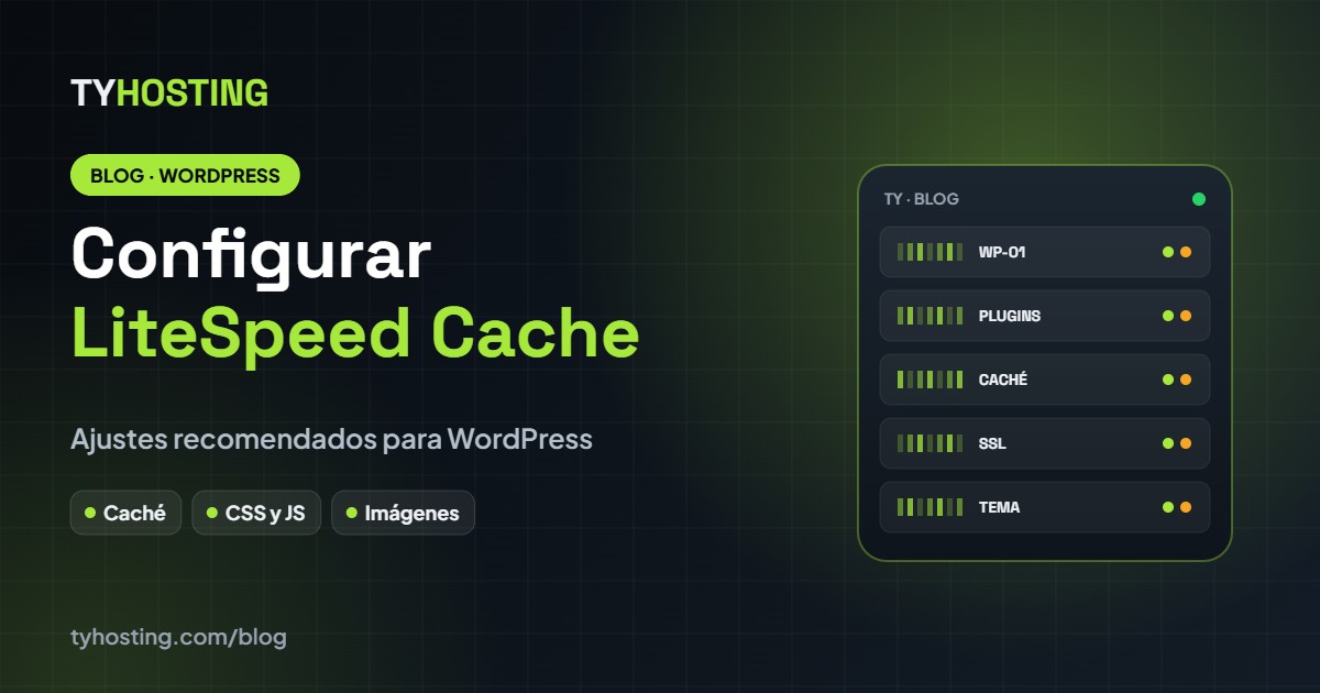 Cómo configurar LiteSpeed Cache en WordPress - Blog TyHosting
