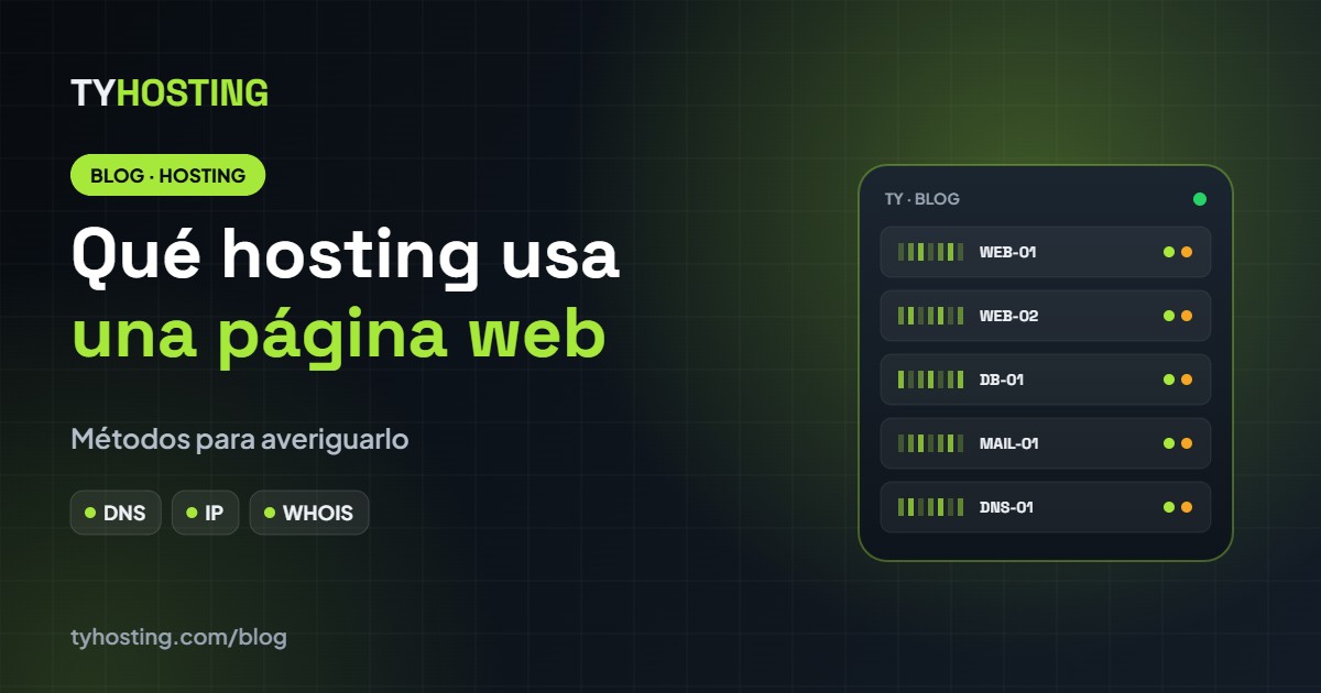 Cómo saber qué hosting usa una página web - Blog TyHosting