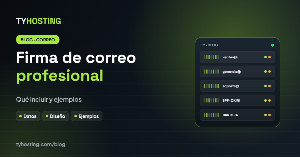 Cómo crear una firma de correo profesional (con ejemplos) - Blog TyHosting