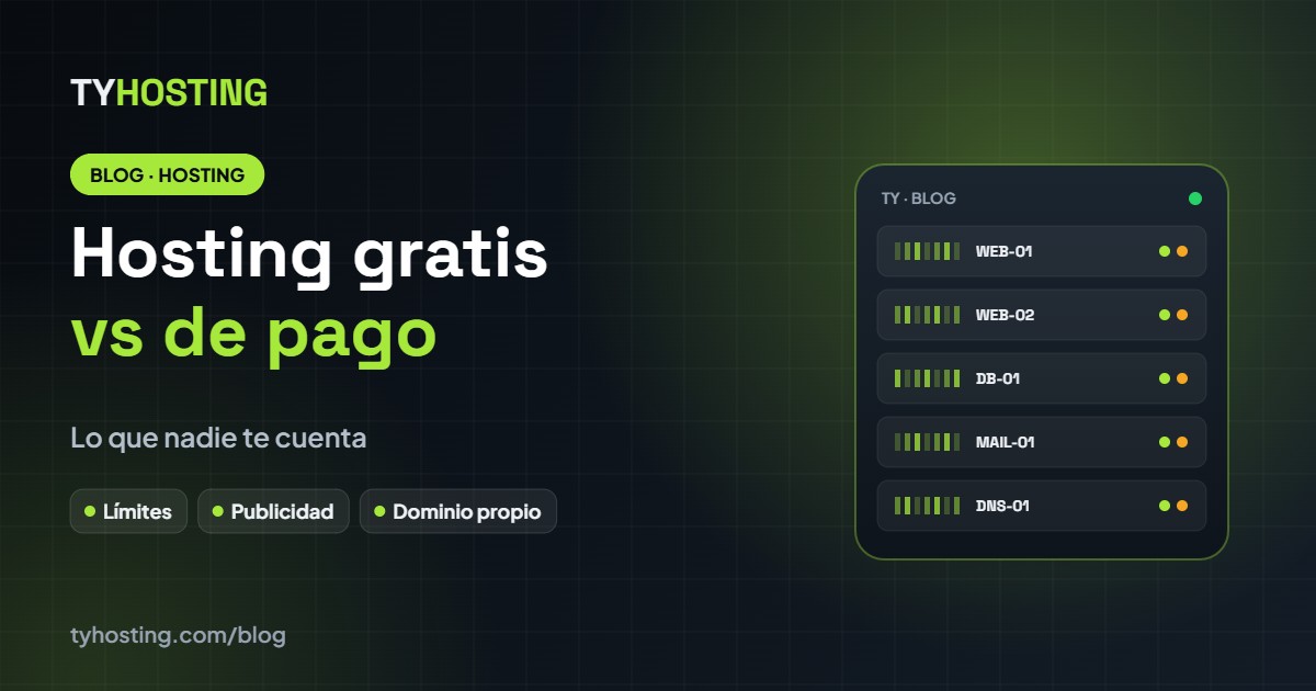 Hosting gratis vs hosting de pago: lo que nadie te cuenta - Blog TyHosting
