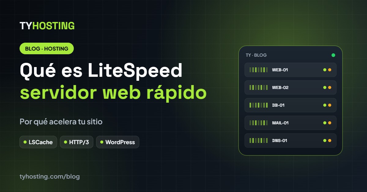 Qué es LiteSpeed y por qué hace más rápida tu web - Blog TyHosting